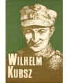 Wilhelm Kubsz (1911-1978) Pierwszy kapelan Ludowego Wojska Polskiego