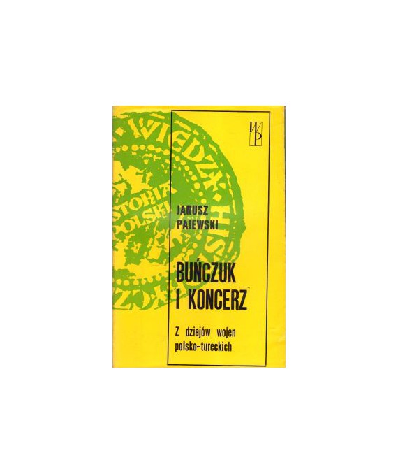 Buńczuk i koncerz. Z dziejów wojen polsko-tureckich