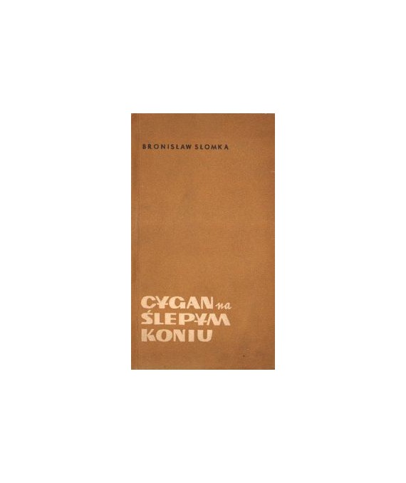Cygan na ślepym koniu
