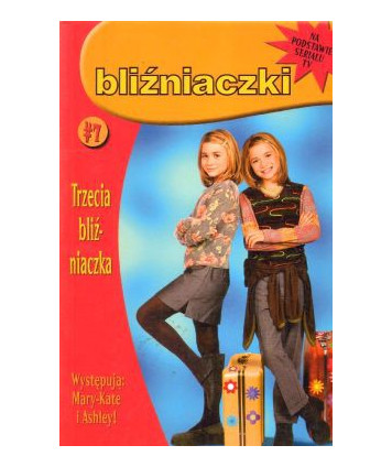 Bliźniaczki. Trzecia bliźniaczka