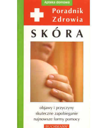 Poradnik zdrowia. Skóra