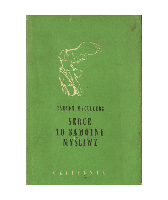 Serce to samotny myśliwy
