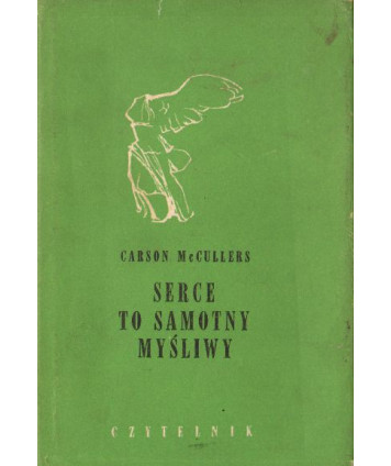 Serce to samotny myśliwy