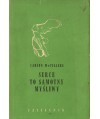 Serce to samotny myśliwy