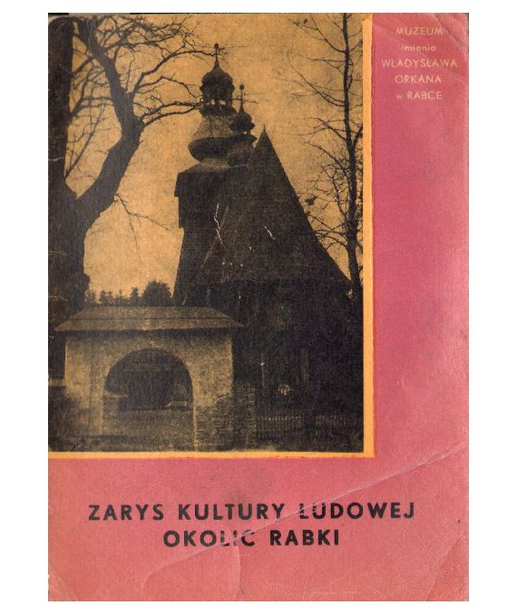 Zarys kultury ludowej okolic Rabki