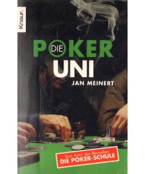 Die Poker-Uni. Ohne Limit spielend Geld verdienen