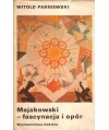 Majakowski - fascynacja i opór. Z dziejów recepcji w Polsce