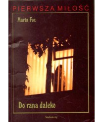 Do rana daleko
