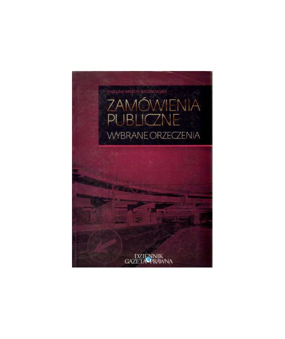 Zamówienia publiczne. Wybrane orzeczenia