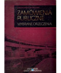 Zamówienia publiczne. Wybrane orzeczenia