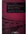 Zamówienia publiczne. Wybrane orzeczenia