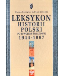 Leksykon historii Polski po II Wojnie Światowej 1944-1997