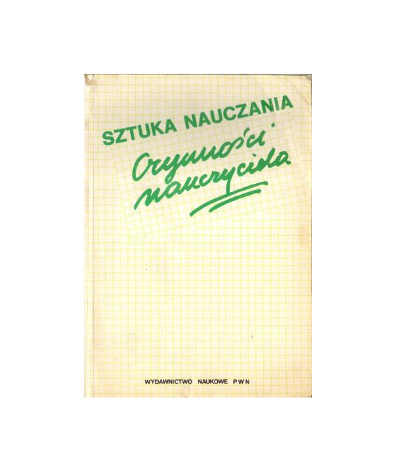 Sztuka nauczania. Czynności nauczyciela
