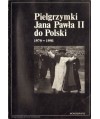 Pielgrzymki Jana Pawła II do Polski 1979-1991