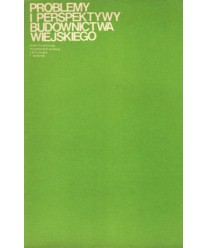 Problemy i perspektywy budownictwa wiejskiego