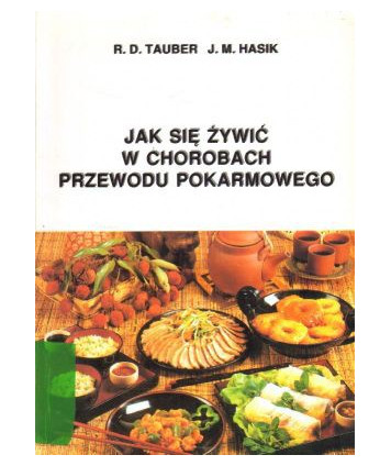 Jak się żywić w chorobach przewodu pokarmowego