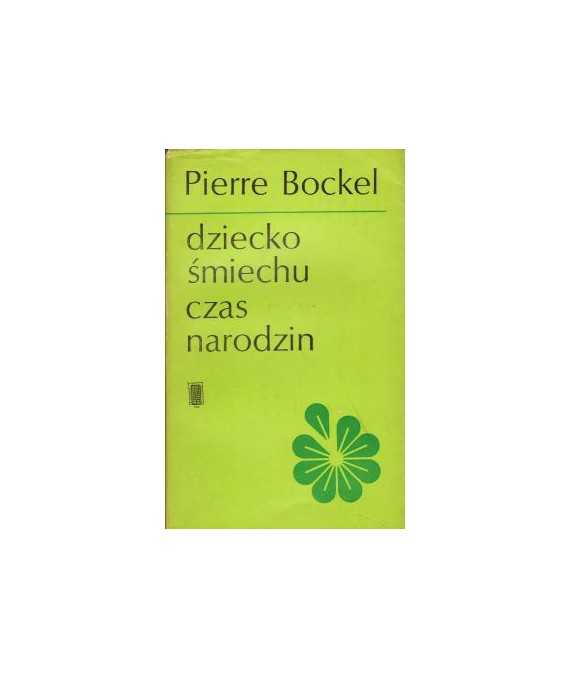 Dziecko śmiechu. Czas narodzin