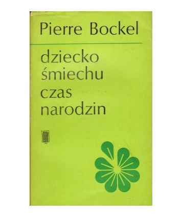 Dziecko śmiechu. Czas narodzin