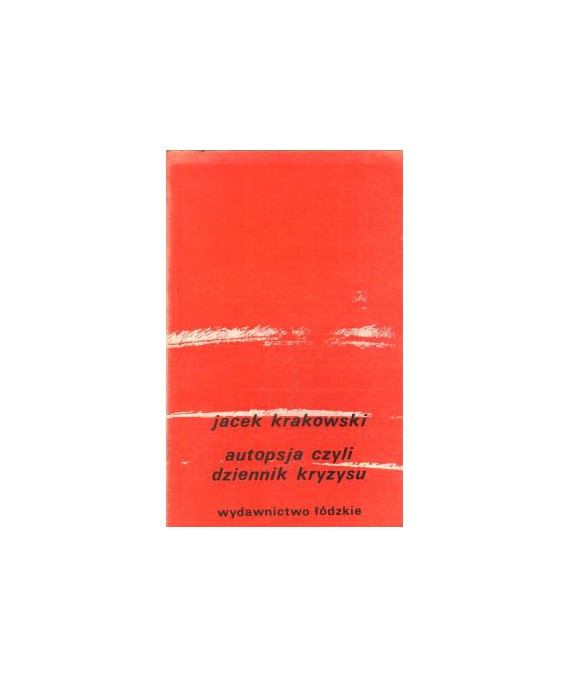 Autopsja czyli dziennik kryzysu