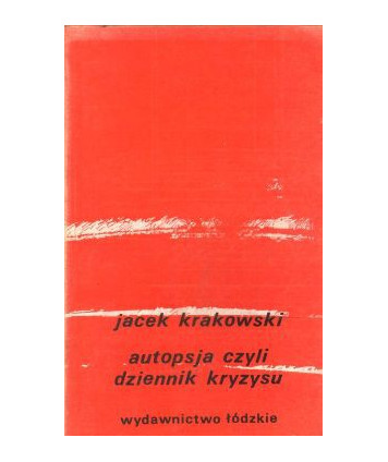 Autopsja czyli dziennik kryzysu