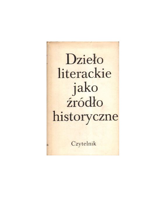 Dzieło literackie jako źródło historyczne