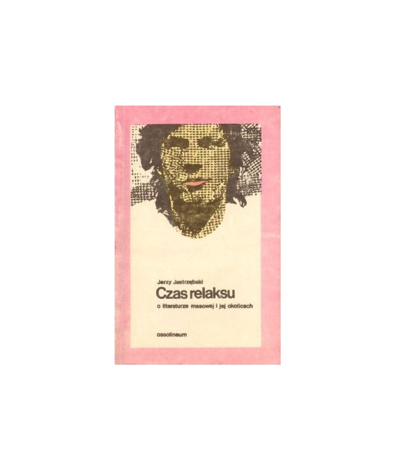 Czas relaksu. O literaturze masowej i jej okolicach