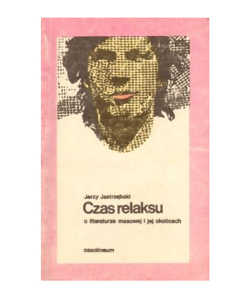 Czas relaksu. O literaturze masowej i jej okolicach