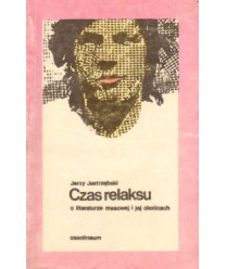 Czas relaksu. O literaturze masowej i jej okolicach