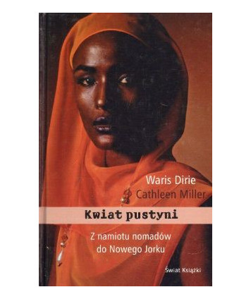 Kwiat Pustyni. Z namiotu nomadów do Nowego Jorku