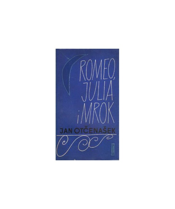 Romeo, Julia i mrok
