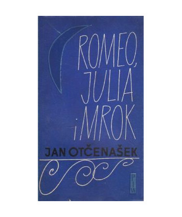 Romeo, Julia i mrok
