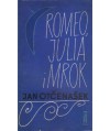 Romeo, Julia i mrok