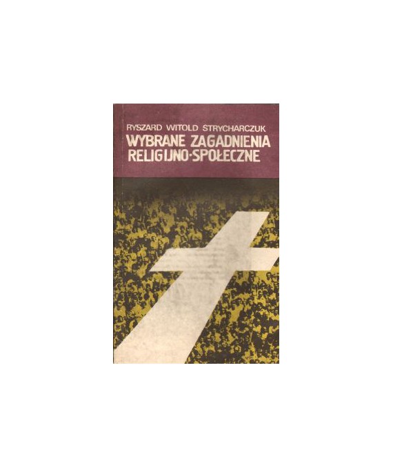Wybrane zagadnienia religijno-społeczne