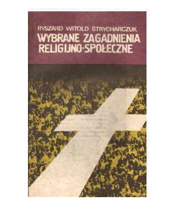 Wybrane zagadnienia religijno-społeczne