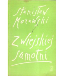 Z wiejskiej samotni. Listy do Heleny i Franciszka Malewskich