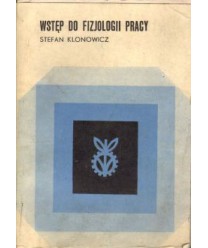 Wstęp do fizjologii pracy. Zarys popularny