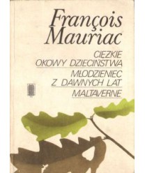 Ciężkie okowy dzieciństwa. Młodzieniec z dawnych lat. Maltaverne