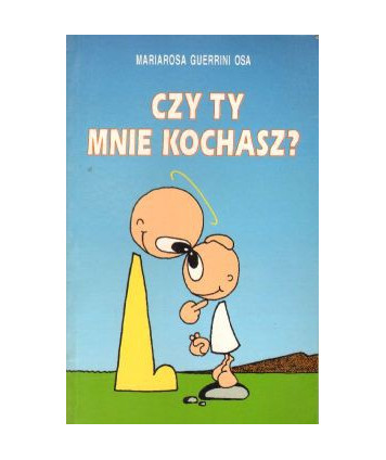 Czy ty mnie kochasz?
