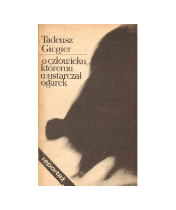 O człowieku, któremu wystarczał ogarek