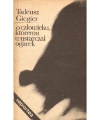 O człowieku, któremu wystarczał ogarek