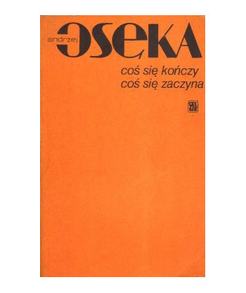 Coś się kończy, coś się zaczyna