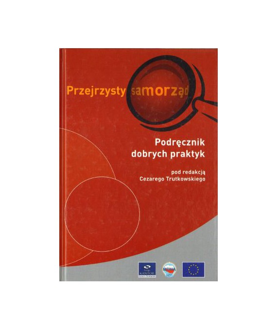 Przejrzysty samorząd. Podręcznik dobrych praktyk