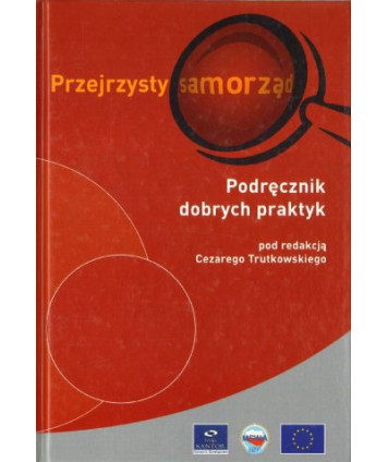 Przejrzysty samorząd. Podręcznik dobrych praktyk