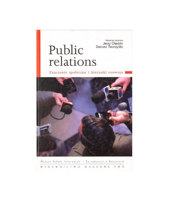 Public relations. Znaczenie społeczne i kierunki rozwoju
