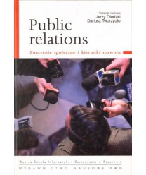 Public relations. Znaczenie społeczne i kierunki rozwoju