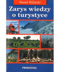 Zarys wiedzy o turystyce