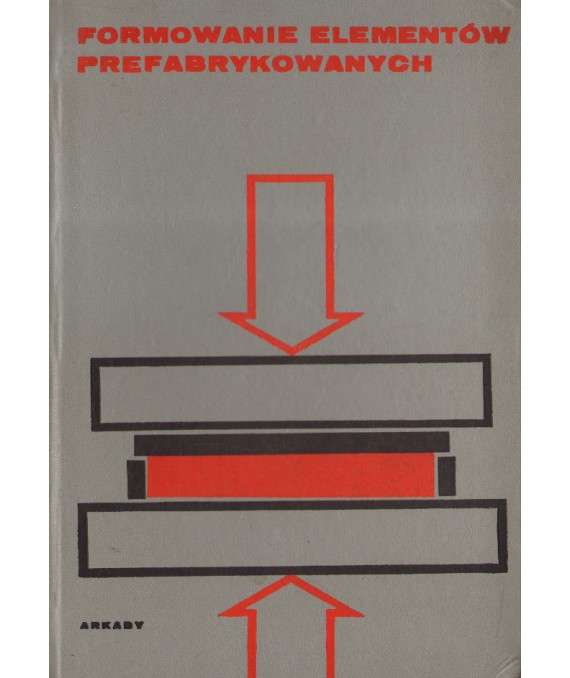 Formowanie elementów prefabrykowanych