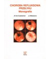 Choroba refluksowa przełyku. Monografia