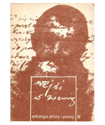 Wejść w ziemię. Antologia prozy i poezji
