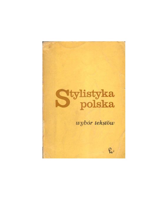 Stylistyka polska. Wybór tekstów
